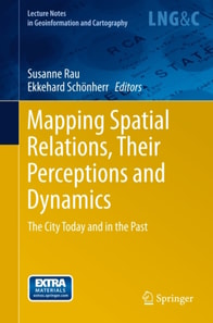 Mapping Spatial Relations, Their Perceptions and Dynamics