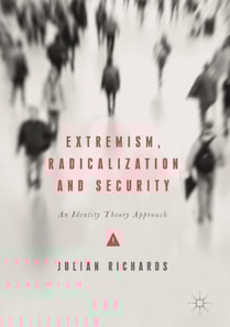 Extremism, Radicalization and Security
