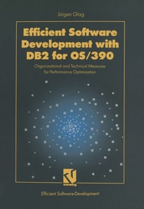 Efficient Software Development with DB2 for OS/390