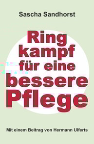 Ringkampf für eine bessere Pflege