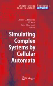 Simulating Complex Systems by Cellular Automata