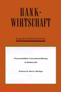 Wissenschaftliche Unternehmensführung im Bankbetrieb