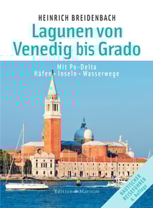 Die Lagunen von Venedig bis Grado