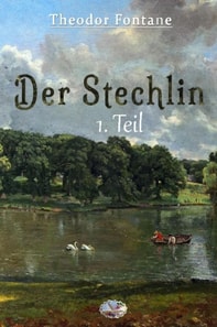 Der Stechlin, 1. Teil (Illustriert)