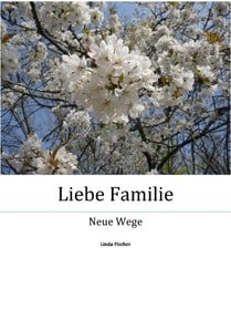 Liebe Familie
