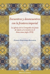 Encuentros y desencuentros con la frontera imperial