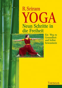 Yoga - Neun Schritte in die Freiheit