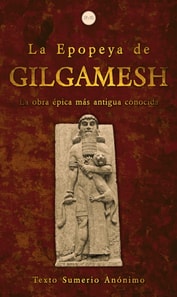 La Epopeya de Gilgamesh