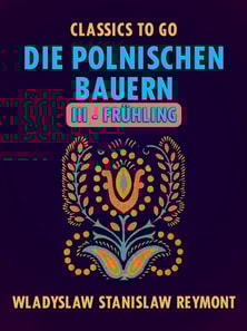Die polnischen Bauern III - Frühling