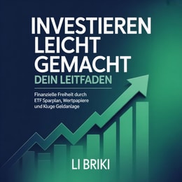 Investieren leicht gemacht - Dein Leitfaden