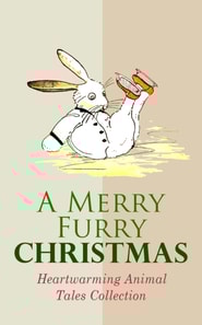 Merry Furry Christmas: Heartwarming Animal Tales Collection