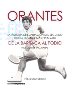 Orantes. De la barraca al podio