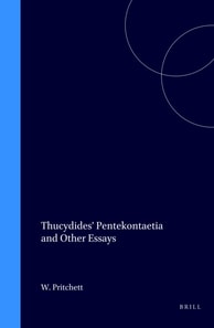 Thucydides' Pentekontaetia and Other Essays