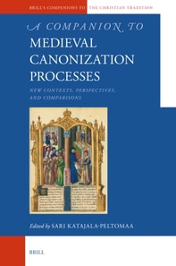 Companion to Medieval Canonization Processes