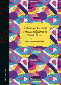 Tonadas y antitonadas sobre recopilaciones de Violeta Parra