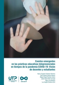 Eventos emergentes en las practicas educativas telepresenciales en tiempos de la pandemia COVID-19
