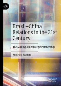 Brazil-China Relations in the 21st Century
