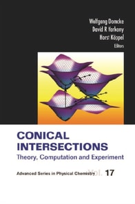 Conical Intersections: Theory, Computation And Experiment