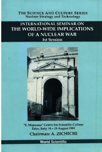 World-wide Implications Of A Nuclear War, The: 1st International Seminar On Nuclear War