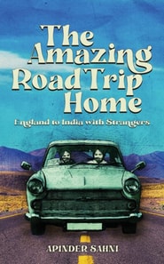 Amazing Road Trip Home - England to India with Strangers