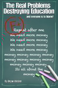 Real Problems Destroying Education