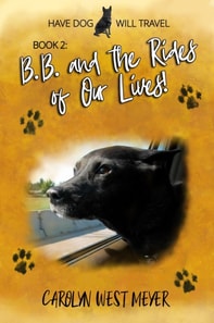 Book 2: B.B. and the Rides of Our Lives!