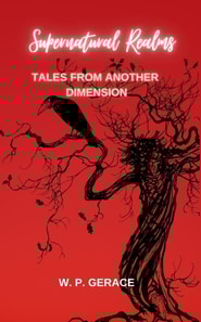Supernatural Realms: Tales From Another Dimension