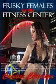 Frisky Females at the Fitness Center