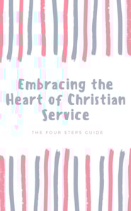 Embracing the Heart of Christian Service