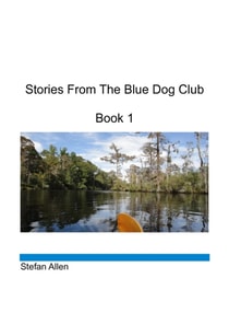 Stories From The Blue Dog Club, Book 1