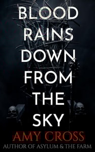 Blood Rains Down From the Sky