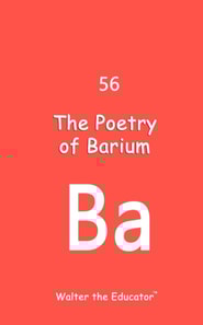 Poetry of Barium