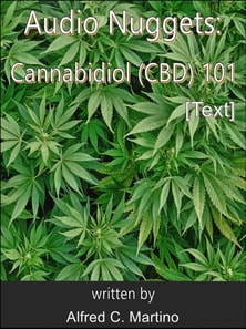 Audio Nuggets: Cannabidiol (CBD) 101 [Text]