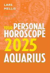 Aquarius 2025: Your Personal Horoscope