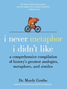 I Never Metaphor I Didn't Like