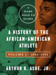 Hard Road to Glory, Volume 3 (1946-1992)