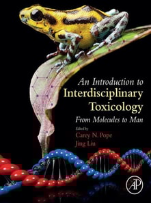 Introduction to Interdisciplinary Toxicology