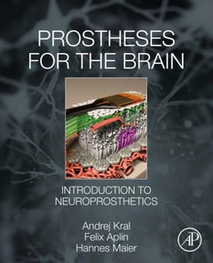 Prostheses for the Brain