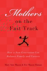 Mothers on the Fast Track