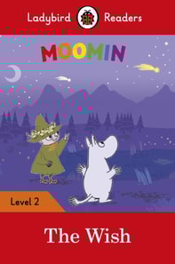 Ladybird Readers Level 2 - Moomin - The Wish (ELT Graded Reader)
