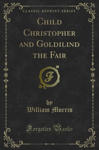 Child Christopher and Goldilind the Fair