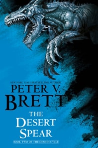 Desert Spear: Book Two of The Demon Cycle