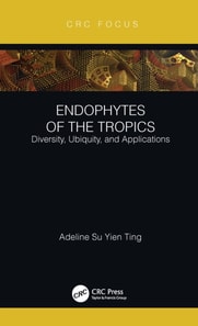 Endophytes of the Tropics