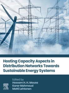 Hosting Capacity Aspects in Distribution Networks Towards Sustainable Energy Systems