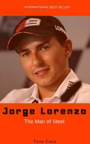 Jorge Lorenzo, The Man of Steel