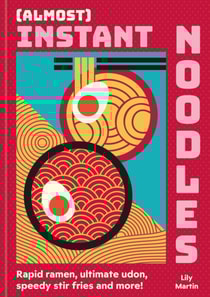 (Almost) Instant Noodles