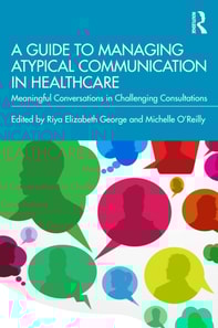 Guide to Managing Atypical Communication in Healthcare