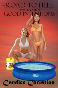 Road to Hell is Paved with Good Intentions