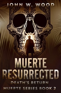Muerte Resurrected: Death's Return