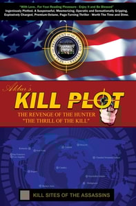 Kill Plot: The Revenge of the Hunter &quote;The Thrill of the Kill&quote;